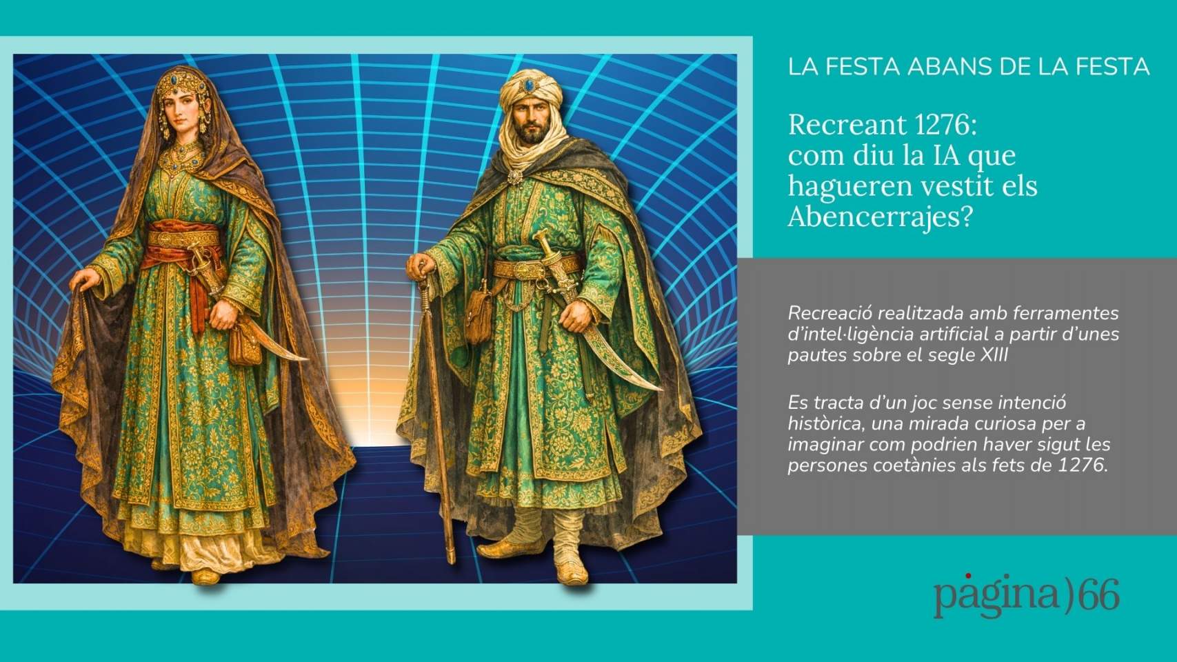 Recreant 1276: com diu la IA que hagueren vestit els Abencerrajes, d’haver existit ja en el segle XIII?