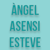 Àngel Asensi Esteve Àngel Asensi Esteve